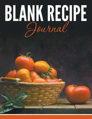 Blank Recipe Journal de Speedy Publishing LLC