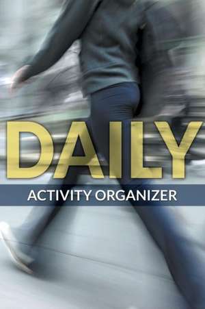 Daily Activity Organizer de Speedy Publishing LLC