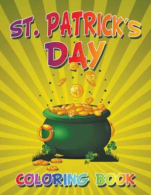 St. Patrick's Day Coloring Book de My Day Books