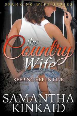 The Country Wife de Samantha Kinkaid