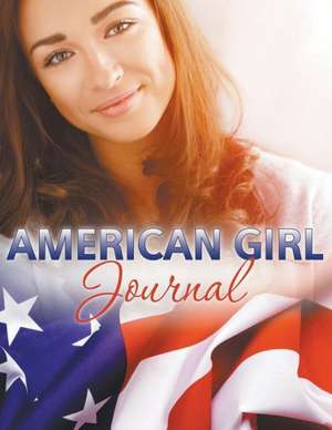 American Girl Journal de Speedy Publishing LLC