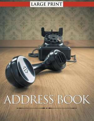 Address Book Large Print de Speedy Publishing LLC