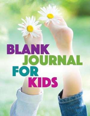 Blank Journal for Kids: Super Fun Edition de Speedy Publishing LLC