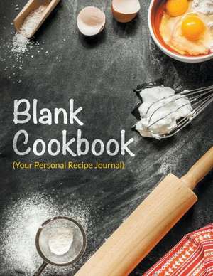 Blank Cookbook (Your Personal Recipe Journal) de Speedy Publishing LLC