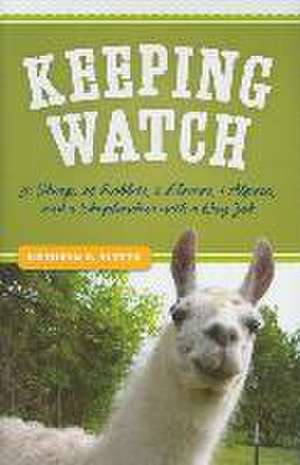 Keeping Watch de Kathryn A. Sletto