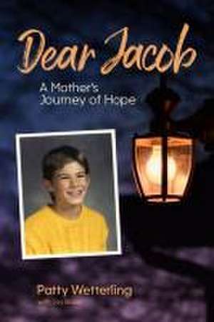 Dear Jacob de Patty Wetterling