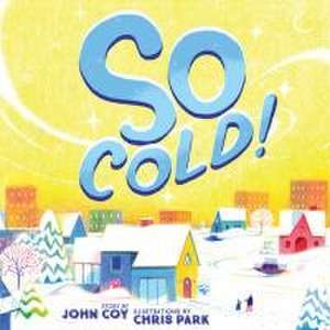 So Cold! de John Coy