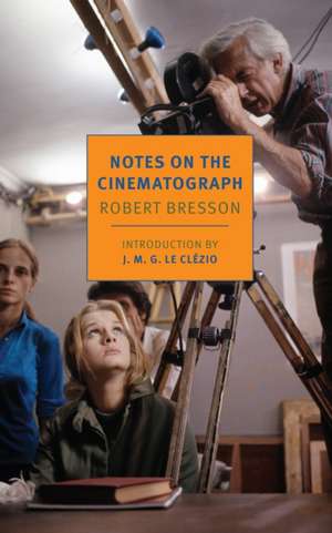 Notes on the Cinematograph de Robert Bresson