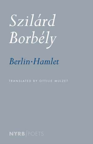 Berlin-Hamlet de Szilard Borbely