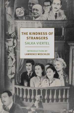 The Kindness Of Strangers de Salka Viertel