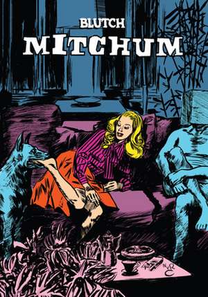 Mitchum de Blutch