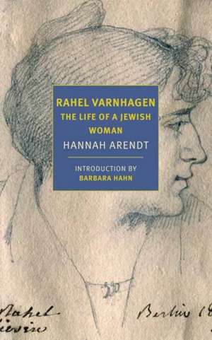 Rahel Varnhagen de Hannah Arendt