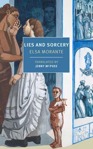 Lies and Sorcery de Elsa Morante