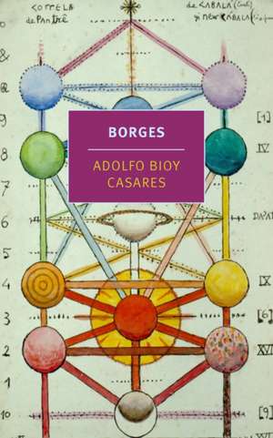 Borges de Adolfo Bioy Casares