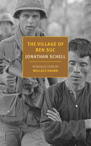 The Village of Ben Suc de Jonathan Schell