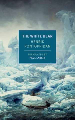 The White Bear de Henrik Pontoppidan