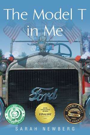 The Model T in Me de Sarah Newberg