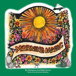 Morning Magic de Keith Stowe