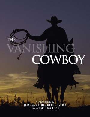 The Vanishing Cowboy de Chris Bertoglio