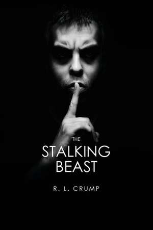 The Stalking Beast de R. L. Crump