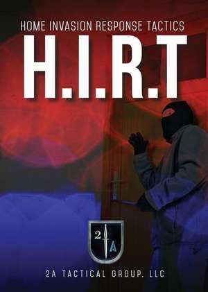 H.I.R.T de LLC 2a Tactical Group