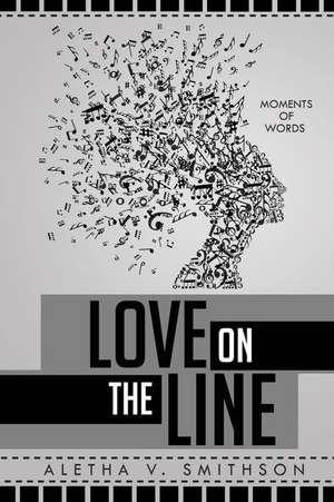 Love on the Line de Aletha V. Smithson