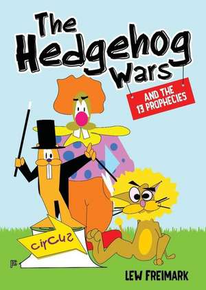 The Hedgehog Wars de Lew Freimark