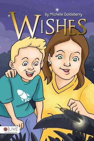 Wishes de Michelle Goldsberry