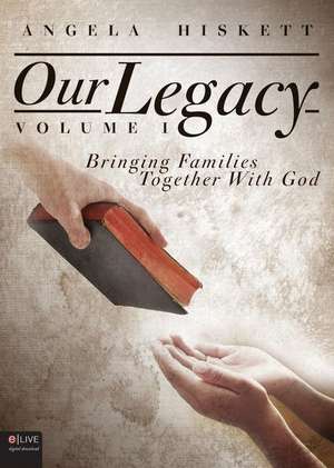 Our Legacy de Angela Hiskett