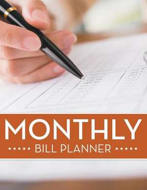 Monthly Bill Planner de Speedy Publishing LLC