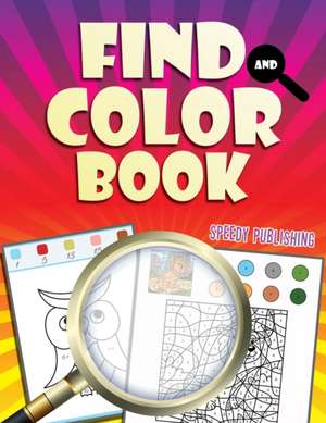 Find And Color Book de Speedy Publishing Llc