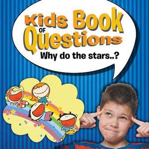 Kids Book of Questions. Why do the stars..? de Speedy Publishing Llc