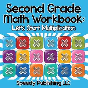 Second Grade Math Workbook de Speedy Publishing LLC