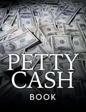 Petty Cash Book de Speedy Publishing LLC