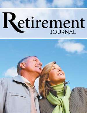 Retirement Journal de Speedy Publishing LLC