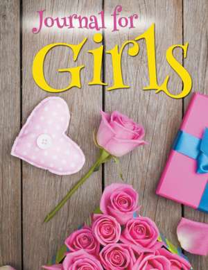 Journal For Girls de Speedy Publishing Llc