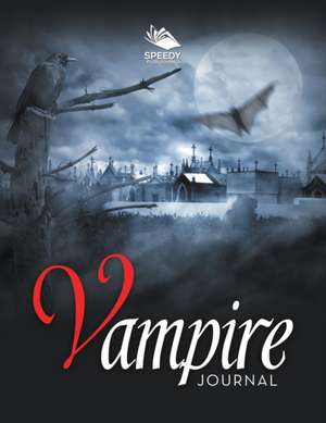 Vampire Journal de Speedy Publishing Llc