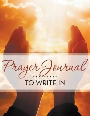 Prayer Journal to Write in: With Bible Story Pictures de Speedy Publishing LLC