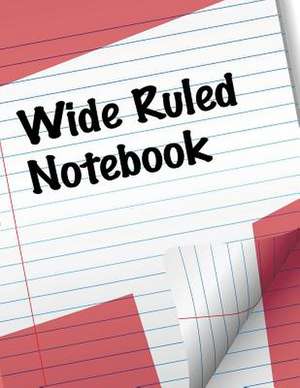 Wide Ruled Notebook de Speedy Publishing LLC