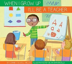 I'll Be a Teacher de Connie Colwell Miller