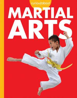 Curious about Martial Arts de Lisa M Bolt Simons