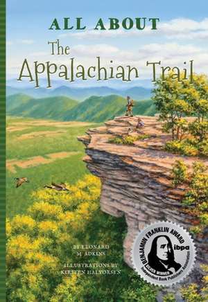 All about the Appalachian Trail de Leonard M. Adkins