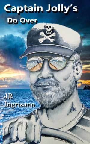 Captain Jolly's Do Over de John Ingrisano