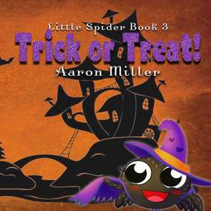 Trick or Treat de Aaron Miller