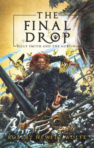 Final Drop de Robert Hewitt Wolfe