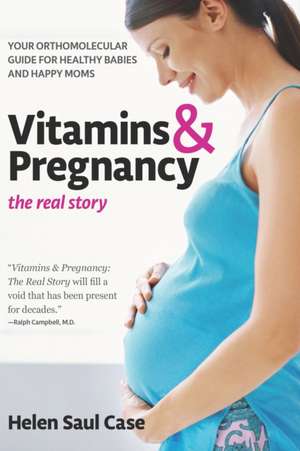 Vitamins & Pregnancy de Helen Saul Case