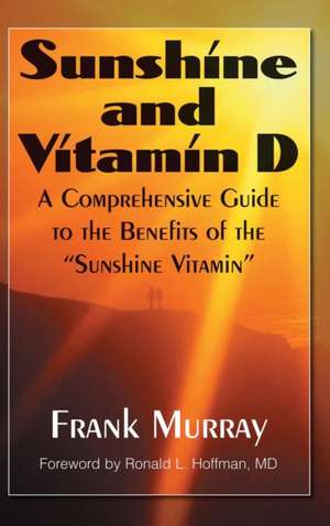 Sunshine and Vitamin D de Frank Murray