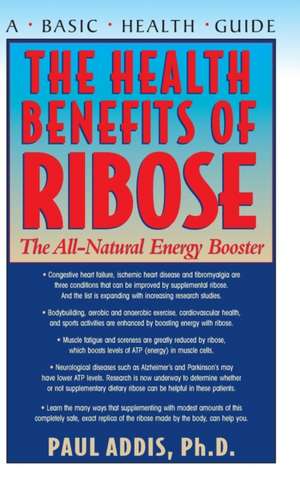 The Health Benefits of Ribose de Paul Addis