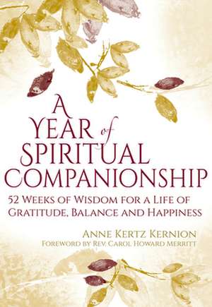 A Year of Spiritual Companionship de Anne Kertz Kernion