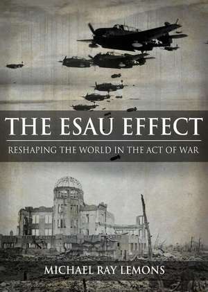 The Esau Effect de Michael Ray Lemons